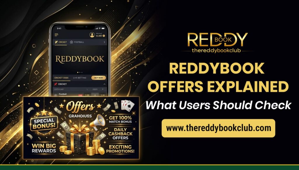 Reddybook offers explained with a beginner-friendly overview of offer terms, eligibility, conditions, account details, and key considerations.